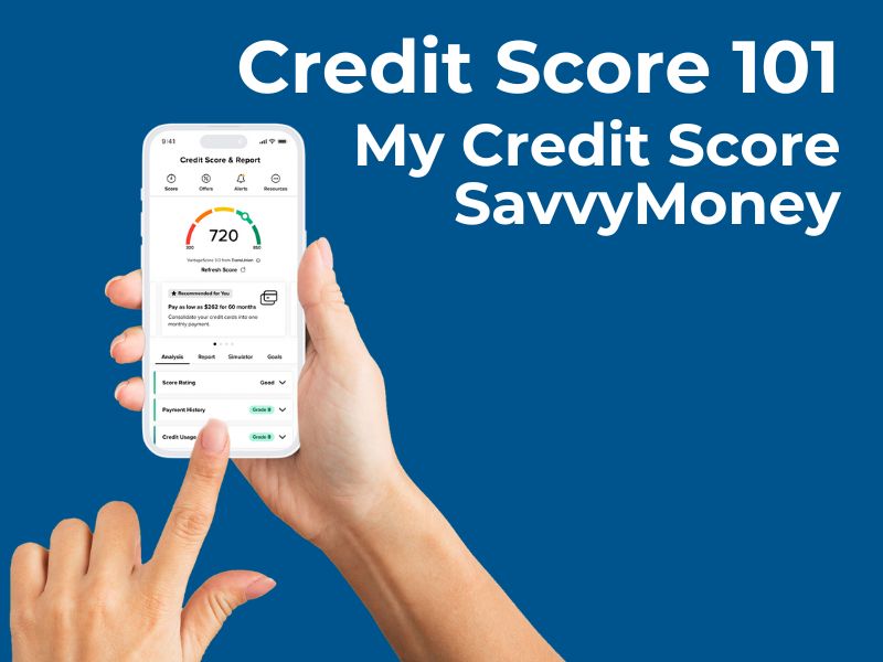 Credit Score 101: What It Is & How to Improve Yours